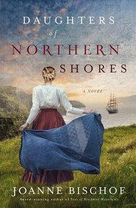 Daughters of Northern Shores (#02 in Blackbird Mountain Novel Series) Daughters of Northern Shores (#02 in Blackbird Mountain Novel Series)