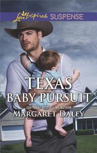 Texas Baby Pursuit (Lone Star Justice) (Love Inspired Suspense Series) Texas Baby Pursuit (Lone Star Justice) (Love Inspired Suspense Series)