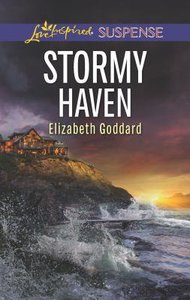 Stormy Haven (Coldwater Bay Intrigue) (Love Inspired Suspense Series) Stormy Haven (Coldwater Bay Intrigue) (Love Inspired Suspense Series)