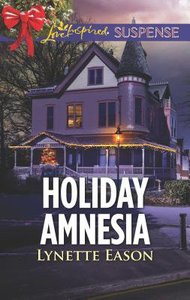 Holiday Amnesia (Wranglers Corner) (Love Inspired Suspense Series) Holiday Amnesia (Wranglers Corner) (Love Inspired Suspense Series)