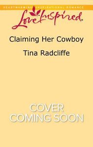 Claiming Her Cowboy (Big Heart Ranch) (Love Inspired Series) Claiming Her Cowboy (Big Heart Ranch) (Love Inspired Series)