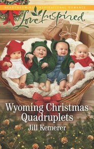 Wyoming Christmas Quadruplets (Wyoming Cowboys) (Love Inspired Series) Wyoming Christmas Quadruplets (Wyoming Cowboys) (Love Inspired Series)