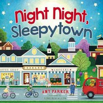 Night Night, Sleepytown (Night, Night Series) Night Night, Sleepytown (Night, Night Series)