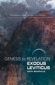 Exodus, Leviticus : A Comprehensive Verse-By-Verse Exploration of the Bible (Participant Book) (Genesis To Revelation Series) Exodus, Leviticus : A Comprehensive Verse-By-Verse Exploration of the Bible (Participant Book) (Genesis To Revelation Series)