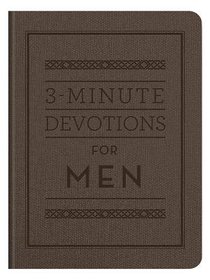 3-Minute Devotions For Men (3 Minute Devotions Series) 3-Minute Devotions For Men (3 Minute Devotions Series)
