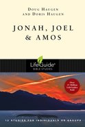 Jonah, Joel & Amos (Lifeguide Bible Study Series) Paperback