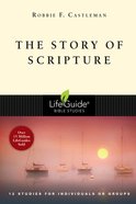 The Story of Scripture (Lifeguide Bible Study Series) Paperback