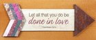 Pathway Plaque: Let All That You Do Be Done in Love (1 Cor 16:14) Plaque