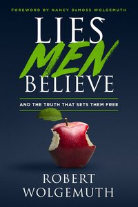 Lies Men Believe: And the Truth That Sets Them Free Lies Men Believe: And the Truth That Sets Them Free