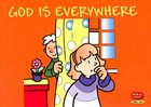 God is Everywhere (Learn About God And Colouring Series) Paperback