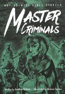 Not So Nice Bible Stories: Master Criminals Paperback