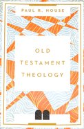 Old Testament Theology: Twenty Centuries of Unity and Diversity Paperback