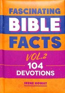 104 Devotions (Fascinating Bible Facts Series) Hardback