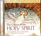 The Chants of the Holy Spirit CD