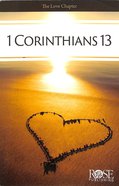 The Love Chapter: 1 Corinthians 13 (Rose Guide Series) Pamphlet