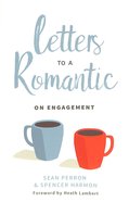 Letters to a Romantic: On Engagement Paperback