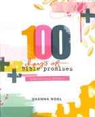 100 Days of Bible Promises: A Devotional Journal Hardback