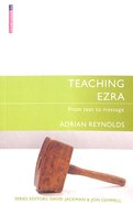Teaching Ezra (Proclamation Trust's "Preaching The Bible" Series) Paperback