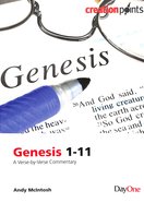 Genesis 1-11 - a Verse By Verse Commentary (Creation Points Series) Paperback