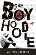 The Boy in the Hoodie Paperback