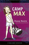 Camp Max (Tania Abbey Adventure Series) Paperback