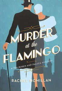 Murder At the Flamingo (#01 in A Van Buren And Deluca Mystery Series) Murder At the Flamingo (#01 in A Van Buren And Deluca Mystery Series)
