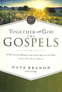 Together With God: The Gospels (Our Daily Bread Series) Together With God: The Gospels (Our Daily Bread Series)