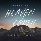 Songs of Heaven and Earth CD