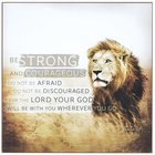 Wall Plaque: Strong & Courageous By Dallas Drotz (Joshua 1:9) Plaque