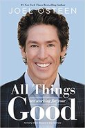 All Things Are Working For Your Good: How All Things Are Working For Your Good Paperback