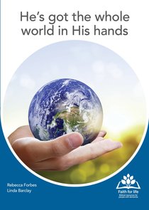 Hes Got the Whole World in His Hands (Faith For Life Series) Hes Got the Whole World in His Hands (Faith For Life Series)