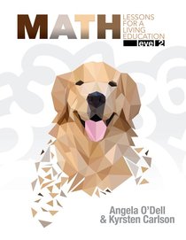 Math Level 2 (#2 in Lessons For A Living Education Series) Math Level 2 (#2 in Lessons For A Living Education Series)