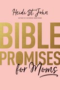 Bible Promises For Moms Paperback