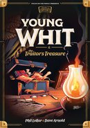 Young Whit and the Traitor's Treasure, (#01 in Young Whit (Pre Adventures In Odyssey) Series) eBook