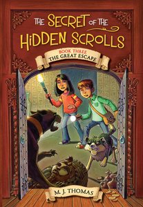 The Great Escape (#03 in The Secret Of The Hidden Scrolls Series) The Great Escape (#03 in The Secret Of The Hidden Scrolls Series)