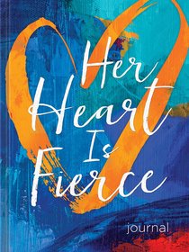 Signature Journal: Her Heart is Fierce, Blue/Orange Heart Signature Journal: Her Heart is Fierce, Blue/Orange Heart