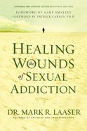 Healing the Wounds of Sexual Addiction Paperback