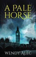 A Pale Horse (The Trilogy) (#02 in Chronicles Of Brothers - The Trilogy Series) Paperback