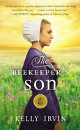 The Beekeeper's Son (#01 in Amish Of Bee County Series) Mass Market