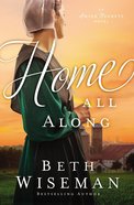 Home All Along (#03 in Amish Secrets Novel Series) Paperback