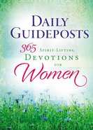 Daily Guideposts: 365 Spirit-Lifting Devotions For Women Hardback