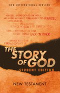 NIV Story of God, the Student Edition New Testament Paperback