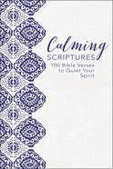 The God of Comfort: 100 Bible Verses to Soothe Your Spirit Hardback