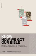 Know How We Got Our Bible Paperback