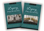 A Legacy of Preaching: Apostles to the Present Day (2 Vol Set) Hardback