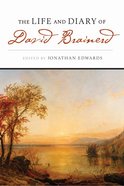 The Life and Diary of David Brainerd eBook