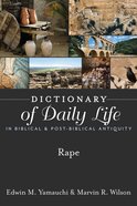 Dictionary of Daily Life in Biblical & Post-Biblical Antiquity: Rape eBook