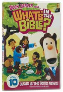 Jesus is the Good News! (#10 in What's In The Bible Series) DVD