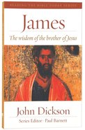 James - the Wisdom of the Brother of Jesus (Reading The Bible Today Series) Paperback