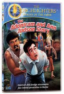 The Adoniram and Ann Judson Story (Torchlighters Heroes Of The Faith Series) DVD